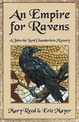 An Empire for Ravens by Mary Reed, Eric Mayer