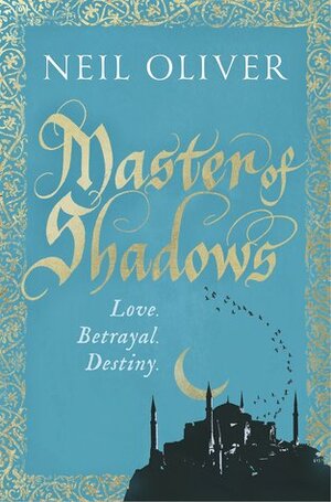 Master of Shadows by Neil Oliver