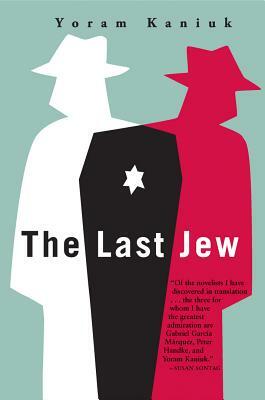 The Last Jew by Yoram Kaniuk