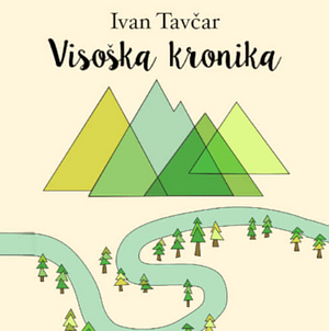 Visoška kronika by Ivan Tavčar