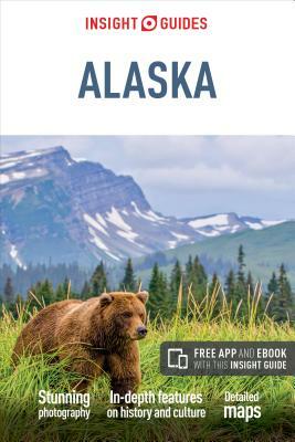 Insight Guides Alaska (Travel Guide with Free Ebook) by Insight Guides