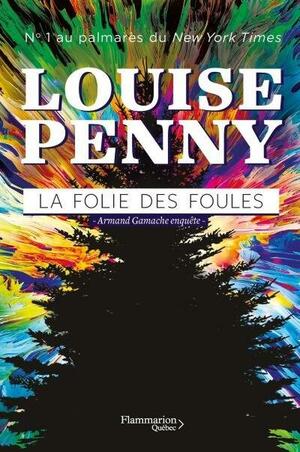 La Folie des foules by Louise Penny