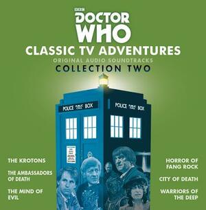 Doctor Who: Classic TV Adventures Collection Two: Six Full-Cast BBC TV Soundtracks by Robert Holmes, David Whitaker