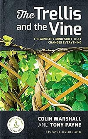 The Trellis and the Vine by Colin Marshall, Tony Payne