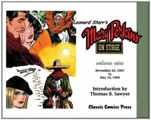 Leonard Starr's Mary Perkins On Stage Volume 9 by Charles Pelto, Leonard Starr