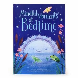 Mindful Moments at Bedtime by Paloma Rossa