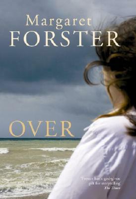 Over by Margaret Forster