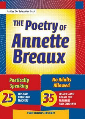 The Poetry of Annette by Annette L. Breaux