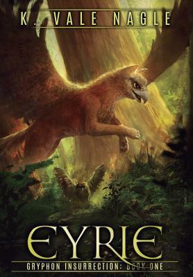 Eyrie by K. Vale Nagle