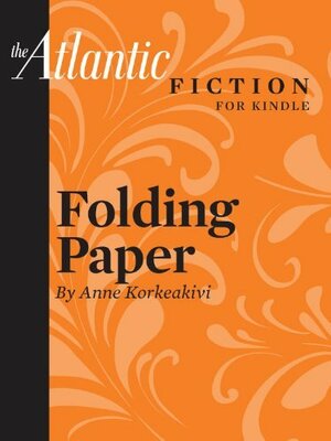 Folding Paper by Anne Korkeakivi
