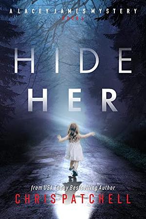 Hide Her by Chris Patchell