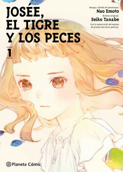 Josée, el tigre y los peces #1 by Seiko Tanabe, Nao Emoto