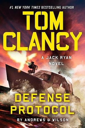 Tom Clancy Defense Protocol by Brian Andrews, Jeffrey Wilson