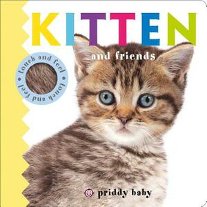 Kitten and Friends by Roger Priddy