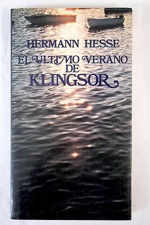 El último verano de Klingsor by Hermann Hesse