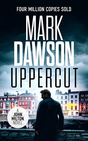 Uppercut by Mark Dawson