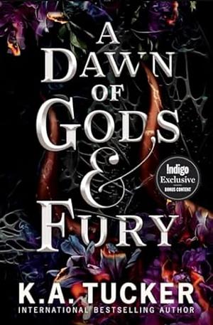 A Dawn of Gods and Fury by K.A. Tucker