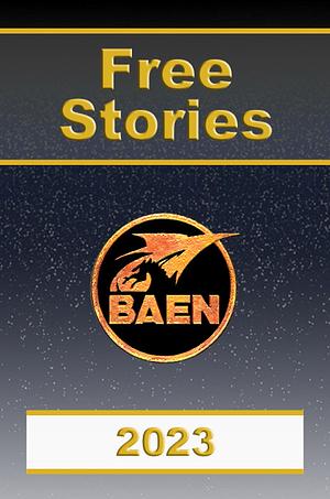 Baen Free Stories 2023 by Baen Publishing Enterprises