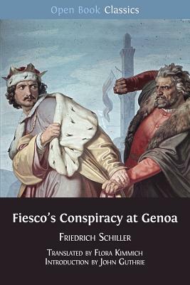 Fiesco's Conspiracy at Genoa by Friedrich Schiller