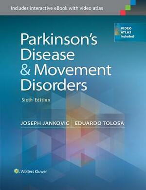Parkinson's Disease and Movement Disorders by Eduardo Tolosa, Joseph Jankovic