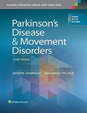 Parkinson's Disease and Movement Disorders by Joseph Jankovic, Eduardo Tolosa