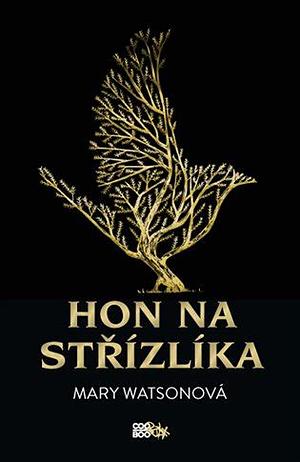 Hon na střízlíka by Mary Watson