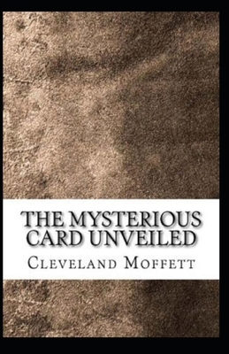 The Mysterious Card Unveiled Illustrated by Cleveland Moffett