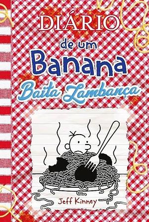 Baita Lambança  by Jeff Kinney