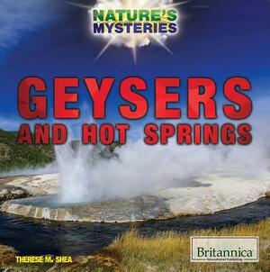 Geysers and Hot Springs by Therese Shea