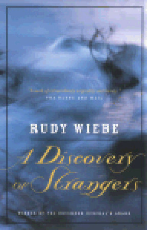 A Discovery Of Strangers by Rudy Wiebe