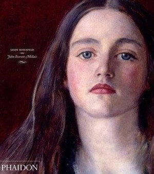 John Everett Millais by Jason Rosenfeld