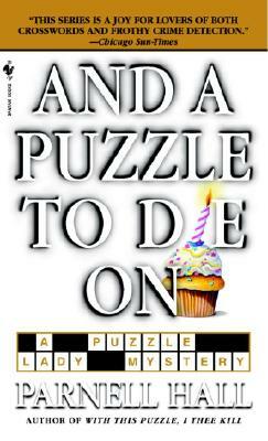 And a Puzzle to Die on by Parnell Hall