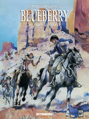 Blueberry: Fort Navajo by Jean-Michel Charlier, Vlatko Ćesić, Jean Giraud