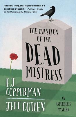 The Question of the Dead Mistress by Jeff Cohen, E.J. Copperman