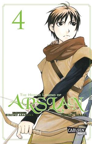 The Heroic Legend of Arslan, Band 4 by Yoshiki Tanaka, Hiromu Arakawa