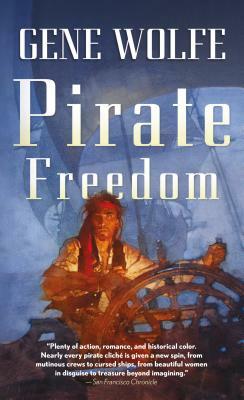 Pirate Freedom by Gene Wolfe