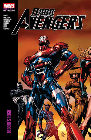 Dark Avengers Modern Era Epic Collection: Osborn's Reign by Brian Michael Bendis, Matt Fraction