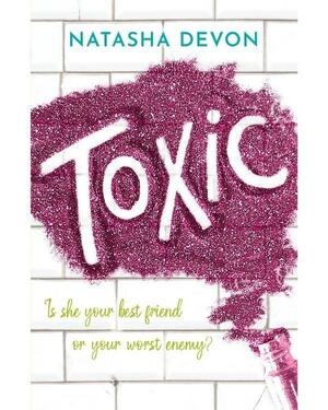 Toxic by Natasha Devon