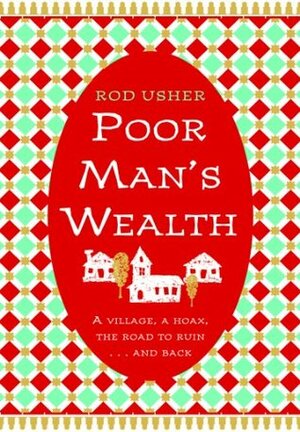 Poor Man's Wealth by Rod Usher