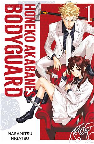 Honeko Akabanes Bodyguard, Volume 1 by Masamitsu Nigatsu