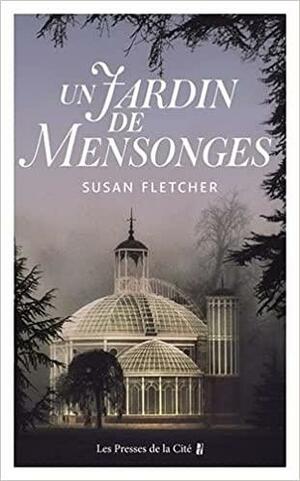 Un jardin de mensonges by Susan Fletcher