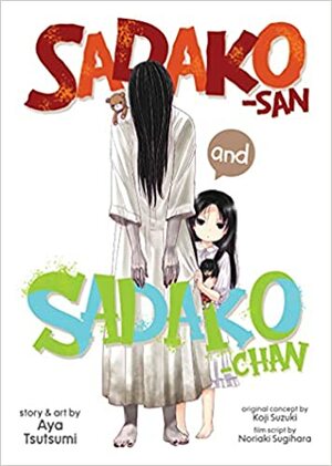 Sadako-San and Sadako-Chan by Kōji Suzuki, Noriaki Sugihara