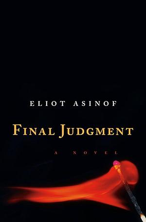 Final Judgment: A Novel by Eliot Asinof