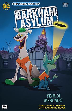 Barkham Asylum 2024 FCBD Special Edition #1 by Yehudi Mercado