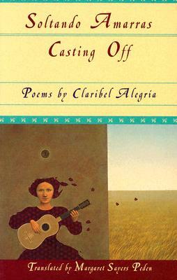Casting Off by Claribel Alegría