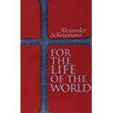 The World As Sacrament by Alexander Schmemann