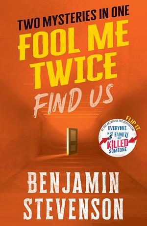 Fool Me Twice by Benjamin Stevenson