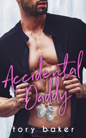 Accidental Daddy by Tory Baker