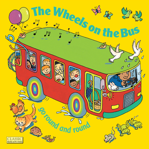The Wheels on the Bus Go Round and Round by 