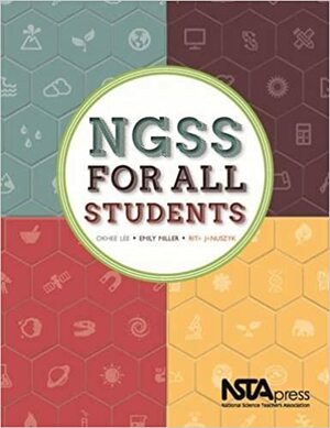 NGSS for All Students by Emily Miller, Okhee Lee, Rita Januszyk